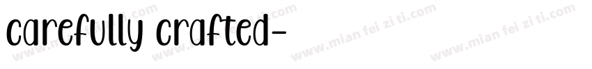 carefully crafted字体转换